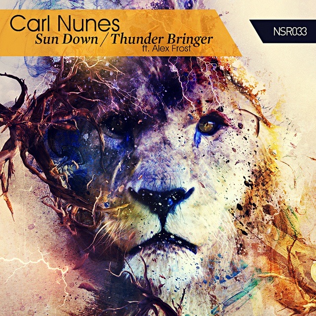 Cover for Carl Nunes, Sun Down / Thunder Bringer (NSR033): a lion's face exploding into paint and light.